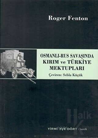 Osmanlı-Rus Savaşında Kırım ve Türkiye Mektupları