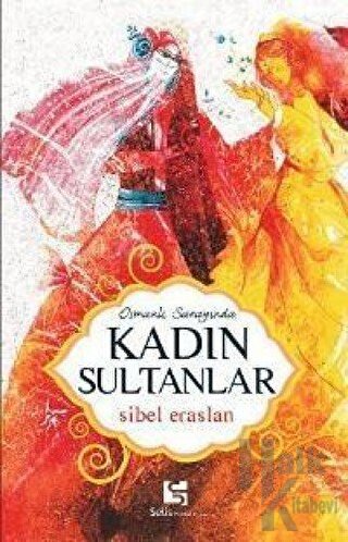 Osmanlı Sarayında Kadın Sultanlar - Halkkitabevi