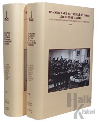 Osmanlı Tabii ve Tatbiki Bilimler Literatürü Tarihi (2 Cilt) (Ciltli)