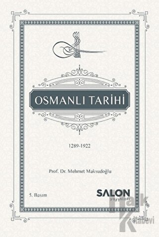 Osmanlı Tarihi (1289-1922) (Ciltli)