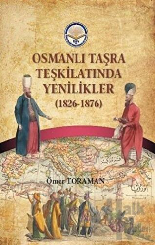 Osmanlı Taşra Teşkilatında Yenilikler (1826-1876)