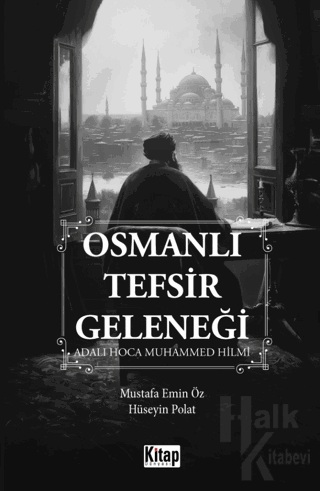 Osmanlı Tefsir Geleneği - Halkkitabevi