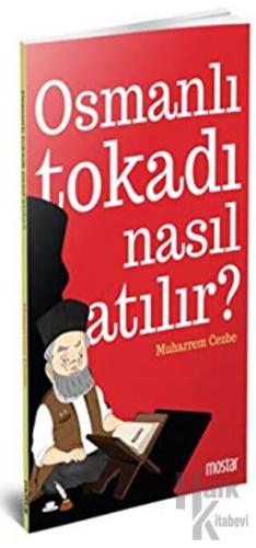 Osmanlı Tokadı Nasıl Atılır?