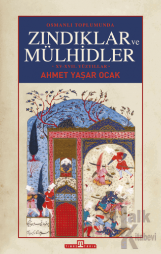 Osmanlı Toplumunda Zındıklar ve Mülhidler (Ciltli) - Halkkitabevi