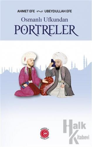 Osmanlı Ufkundan Portreler