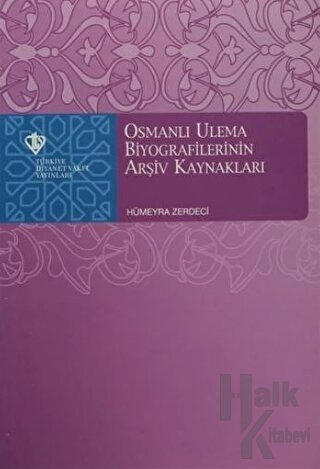 Osmanlı Ulema Biyografilerinin Arşiv Kaynakları