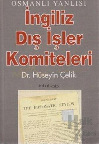 Osmanlı Yanlısı İngiliz Dış İşler Komiteleri - Halkkitabevi