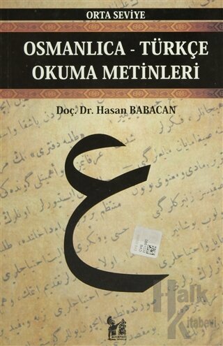 Osmanlıca-Türkçe Okuma Metinleri - Orta Seviye-10