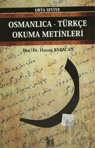 Osmanlıca-Türkçe Okuma Metinleri - Orta Seviye-2