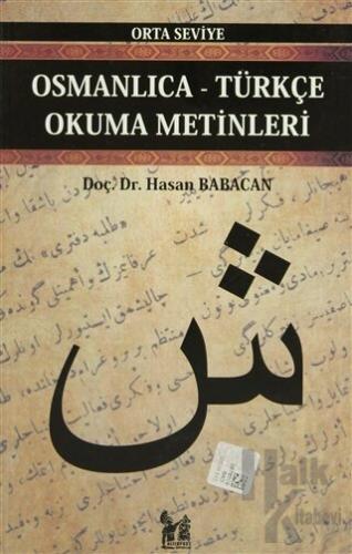 Osmanlıca-Türkçe Okuma Metinleri - Orta Seviye-5