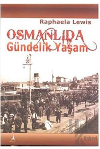 Osmanlıda Gündelik Yaşam