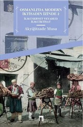 Osmanlıda Modern İktisadın İzinde 2 - Halkkitabevi