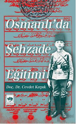 Osmanlı'da Şehzade Eğitimi