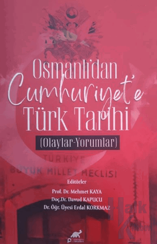 Osmanlı'dan Cumhuriyet’e Türk Tarihi Olaylar