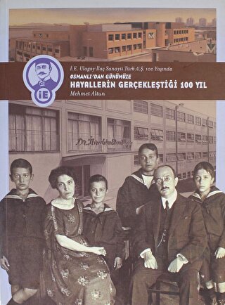 Osmanlı'dan Günümüze Hayallerin Gerçekleştiği 100 Yıl (Ciltsiz)