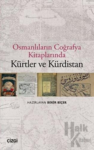 Osmanlıların Coğrafya Kitaplarında Kürtler ve Kürdistan