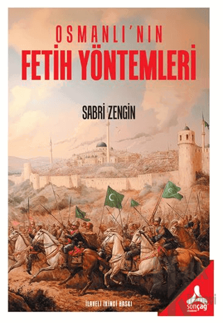 Osmanlı'nın Fetih Yöntemleri