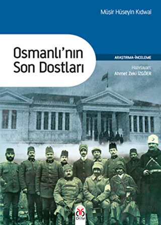 Osmanlı'nın Son Dostları