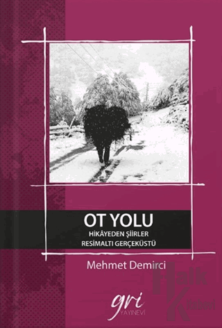 Ot Yolu (Hikayeden Şiirler- ResimAltı GerçekÜstü) - Halkkitabevi