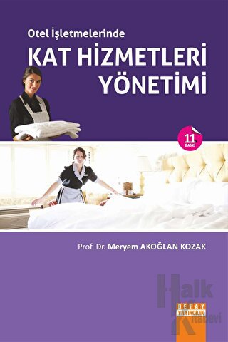 Otel İşletmelerinde Kat Hizmetleri Yönetimi