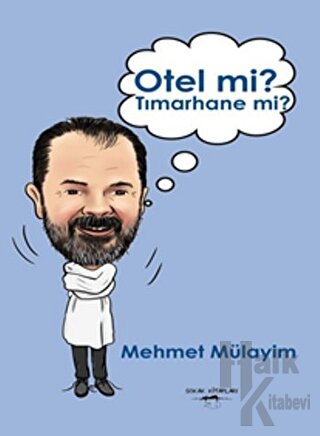 Otel mi? Tımarhane mi? - Halkkitabevi