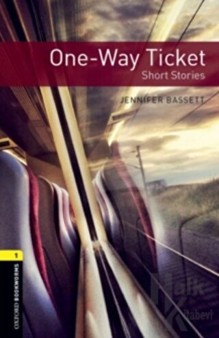 Oxford Bookworms 1: One Way Ticket - Halkkitabevi