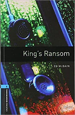 Oxford Bookworms : King's ransom - Halkkitabevi