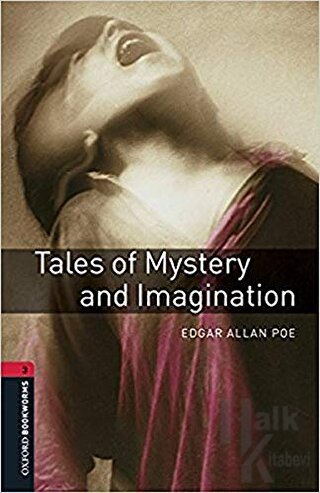 Oxford Bookworms Library: Seviye 3: Tales of Mystery and Imagination