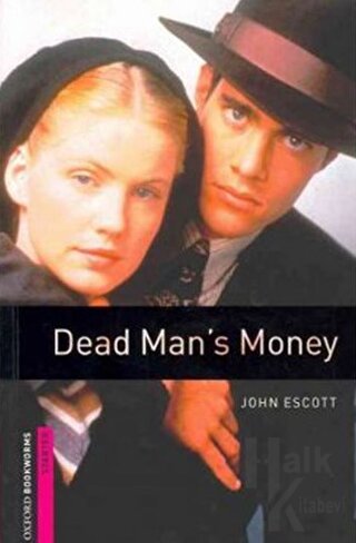 Oxford Bookworms Library: Starter Dead Man's Money