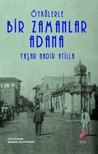 Öykülerle Bir Zamanlar Adana - Halkkitabevi