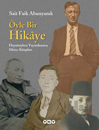 Öyle Bir Hikaye Hayattayken Yayımlanmış Hikaye Kitapları (Ciltli)