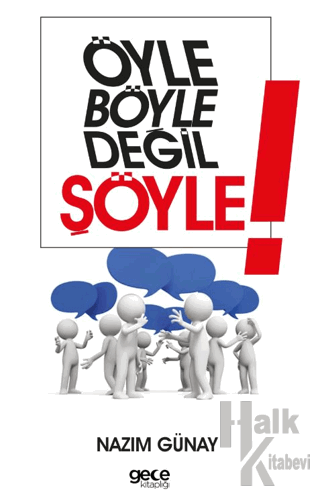 Öyle Böyle Değil Şöyle