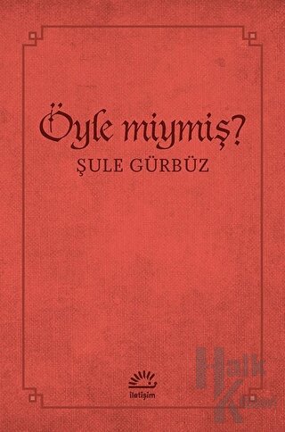 Öyle miymiş?