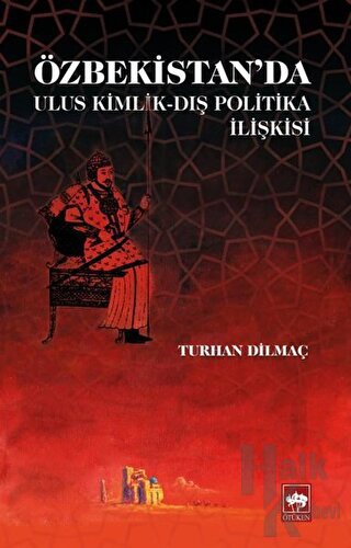 Özbekistan'da Ulus Kimlik - Dış Politika İlişkisi