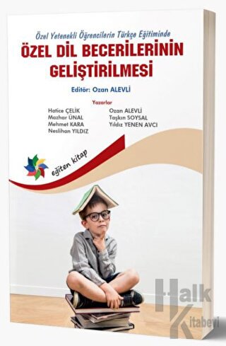 Özel Yetenekli Öğrencilerin Türkçe Eğitiminde Özel Dil Becerilerinin Geliştirilmesi