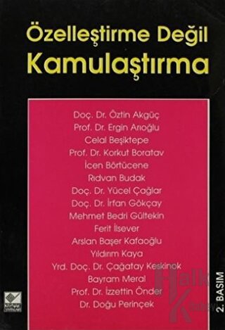 Özelleştirme Değil Kamulaştırma - Halkkitabevi