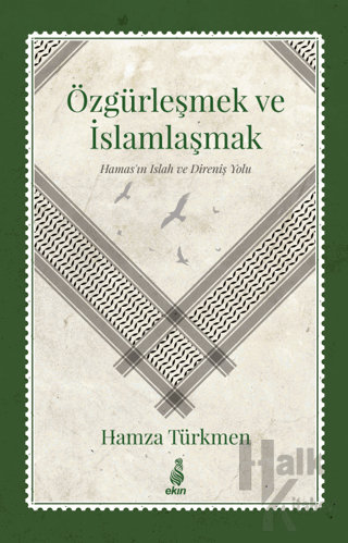 Özgürleşmek ve İslamlaşmak