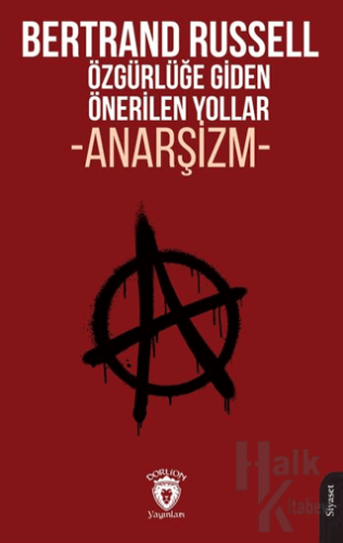 Özgürlüğe Giden Önerilen Yollar Anarşizm - Halkkitabevi