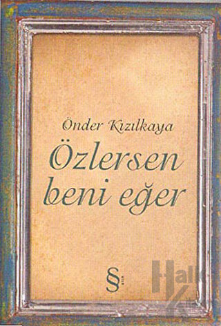 Özlersen Beni Eğer