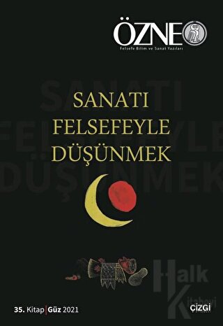 Özne 35. Kitap - Sanatı Felsefeyle Düşünmek