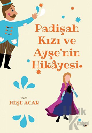 Padişah Kızı ve Ayşe'nin Hikayesi