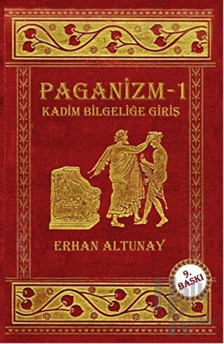 Paganizm 1: Kadim Bilgeliğe Giriş