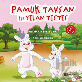 Pamuk Tavşan ile Yılan Tıstıs - Halkkitabevi