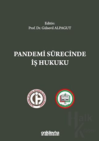 Pandemi Sürecinde İş Hukuku (Ciltli)