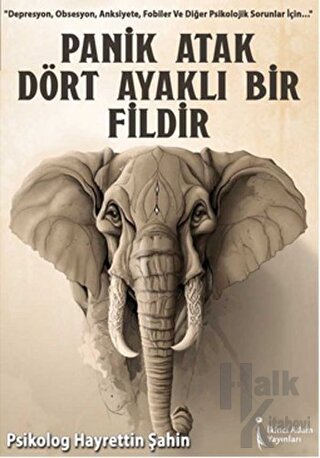 Panik Atak Dört Ayaklı Bir Fildir