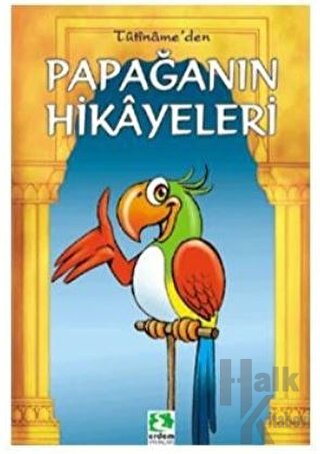 Papağanın Hikayeleri - Tuti-name - Halkkitabevi