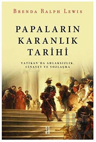 Papaların Karanlık Tarihi