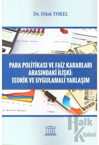 Para Politikası ve Faiz Kararları Arasındaki İlişki: Teorik Uygulamalı Yaklaşım