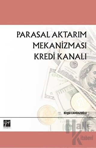 Parasal Aktarım Mekanizması Kredi Kanalı