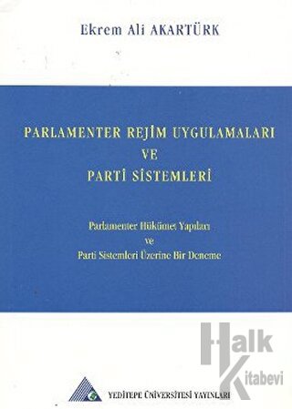 Parlamenter Rejim Uygulamaları ve Parti Sistemleri